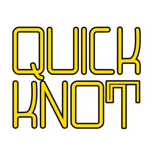 QUICK KNOT